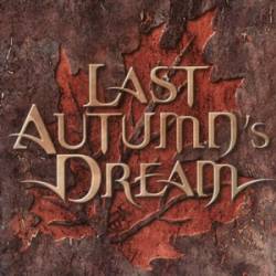 Last Autumn's Dream : Last Autumn's Dream